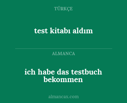 ich habe das testbuch bekommen - test kitabı aldım