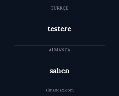 sahen - testere
