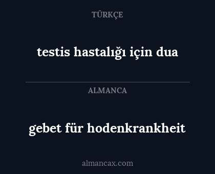 gebet für hodenkrankheit - testis hastalığı için dua