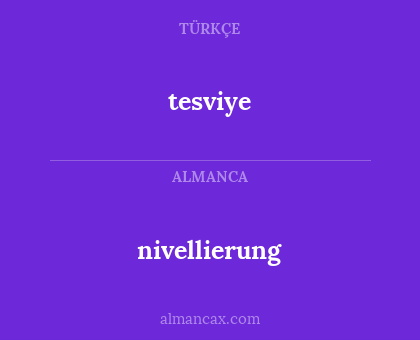 tesviye - nivellierung