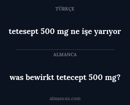 tetesept 500 mg ne işe yarıyor - was bewirkt tetecept 500 mg?