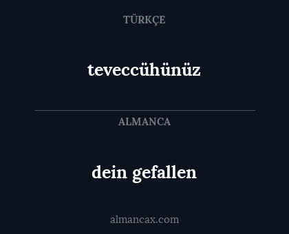 dein gefallen - teveccühünüz
