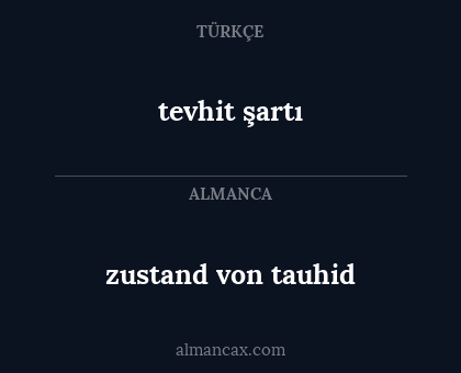 tevhit şartı - zustand von tauhid