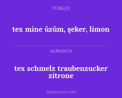 tex mine üzüm, şeker, limon - tex schmelz traubenzucker zitrone