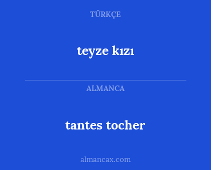 teyze kızı - tantes tocher