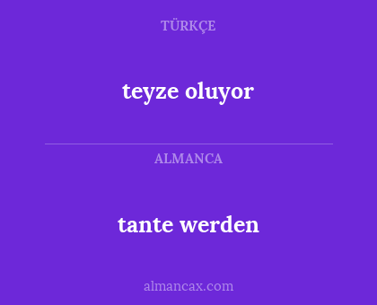 tante werden - teyze oluyor