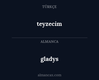 gladys - teyzecim