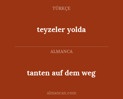 teyzeler yolda - tanten auf dem weg