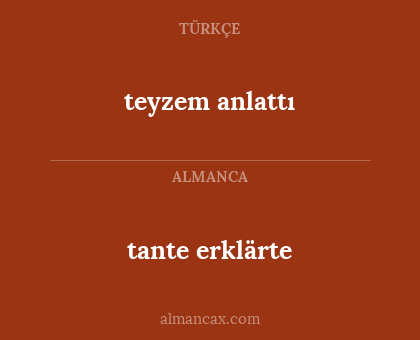 tante erklärte - teyzem anlattı