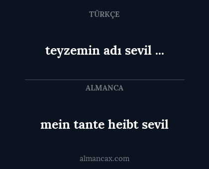 mein tante heibt sevil - teyzemin adı sevil ...