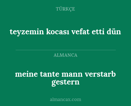 meine tante mann verstarb gestern - teyzemin kocası vefat etti dün