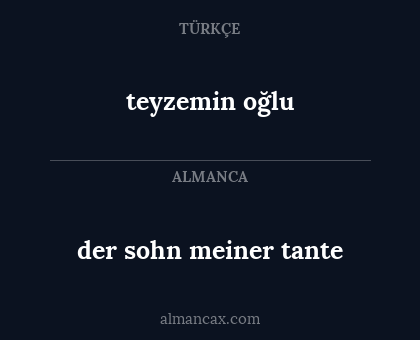 teyzemin oğlu - der sohn meiner tante