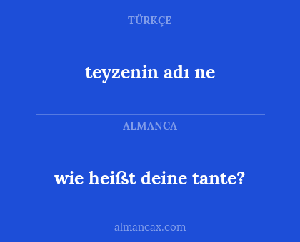 teyzenin adı ne - wie heißt deine tante?