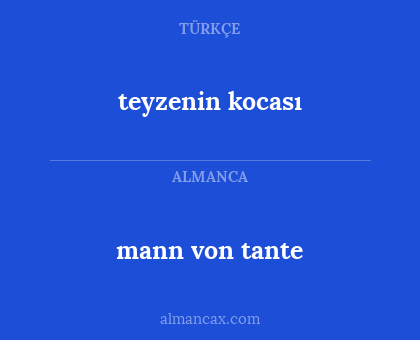 mann von tante - teyzenin kocası