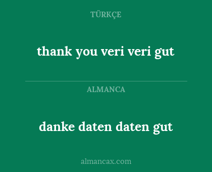 danke daten daten gut - thank you veri veri gut