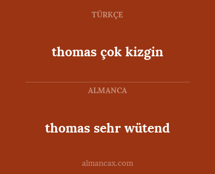 thomas çok kizgin - thomas sehr wütend