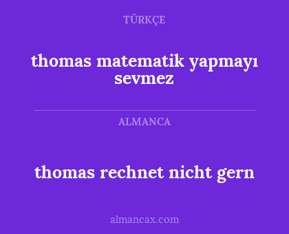 thomas rechnet nicht gern - thomas matematik yapmayı sevmez