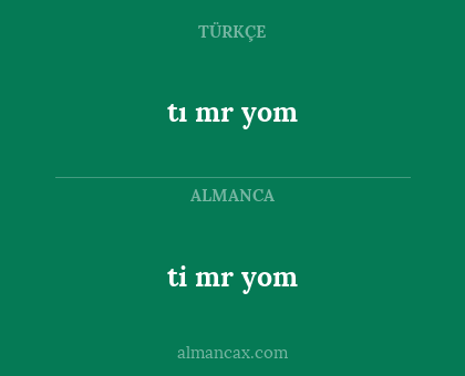 ti mr yom - tı mr yom