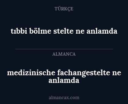 medizinische fachangestelte ne anlamda - tıbbi bölme stelte ne anlamda