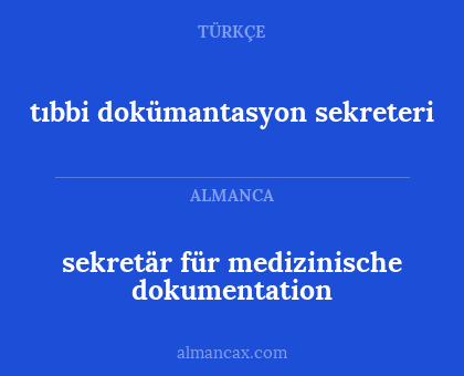 sekretär für medizinische dokumentation - tıbbi dokümantasyon sekreteri