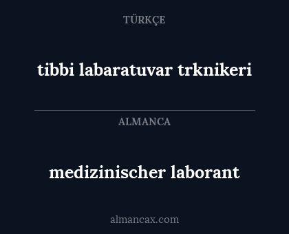 tibbi labaratuvar trknikeri - medizinischer laborant