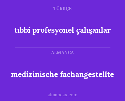 tıbbi profesyonel çalışanlar - medizinische fachangestellte