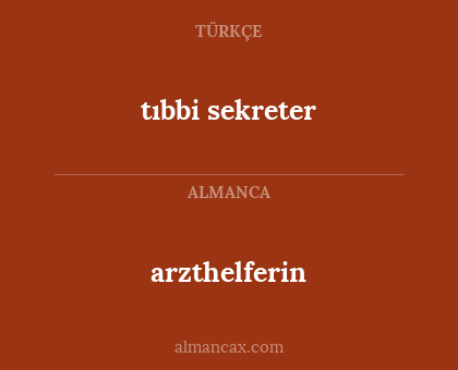 arzthelferin - tıbbi sekreter