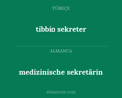 tibbi̇ sekreter - medizinische sekretärin