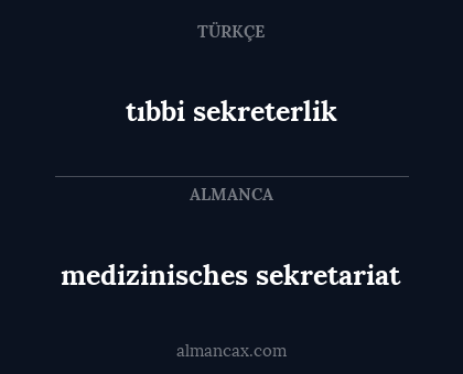 medizinisches sekretariat - tıbbi sekreterlik