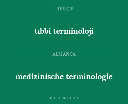 tıbbi terminoloji - medizinische terminologie