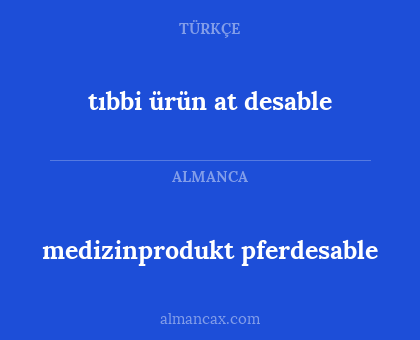 tıbbi ürün at desable - medizinprodukt pferdesable