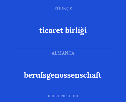 ticaret birliği - berufsgenossenschaft