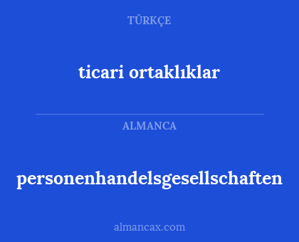 personenhandelsgesellschaften - ticari ortaklıklar
