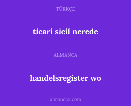 ticari sicil nerede - handelsregister wo