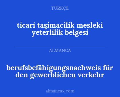 berufsbefähigungsnachweis für den gewerblichen verkehr - ticari taşimacilik mesleki yeterlilik belgesi