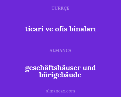 geschäftshäuser und bürigebäude - ticari ve ofis binaları