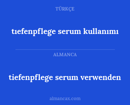tıefenpflege serum kullanımı - tiefenpflege serum verwenden