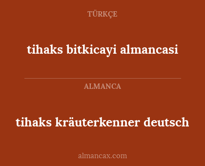 tihaks kräuterkenner deutsch - tihaks bitkicayi almancasi