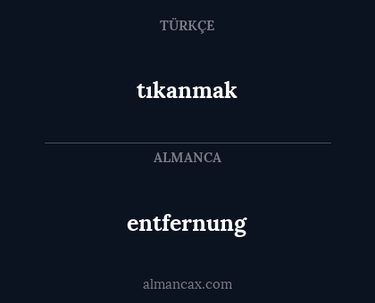 entfernung - tıkanmak