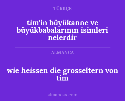 wie heissen die grosseltern von tim - tim'in büyükanne ve büyükbabalarının isimleri nelerdir