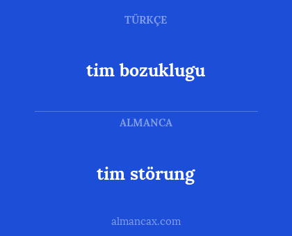 tim störung - tim bozuklugu