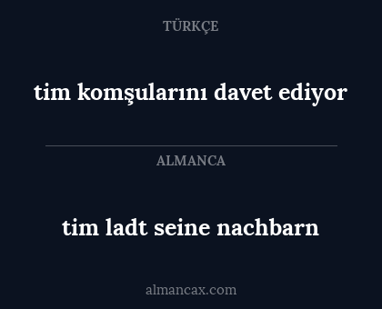 tim ladt seine nachbarn - tim komşularını davet ediyor