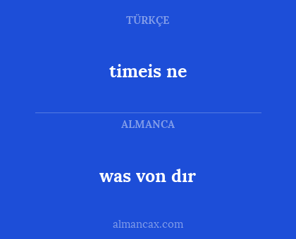 was von dır - timeis ne