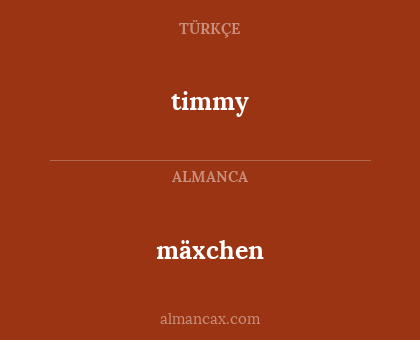 mäxchen - timmy