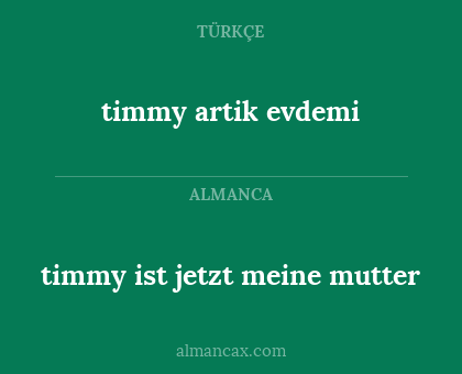 timmy artik evdemi - timmy ist jetzt meine mutter