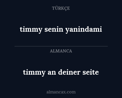 timmy an deiner seite - timmy senin yanindami