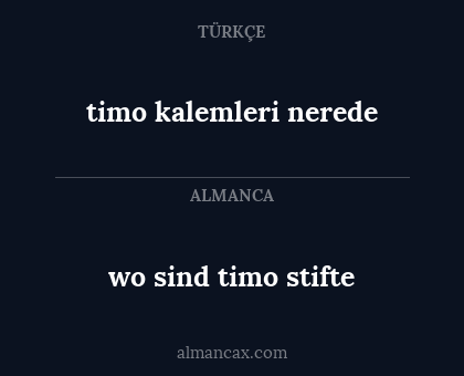 timo kalemleri nerede - wo sind timo stifte