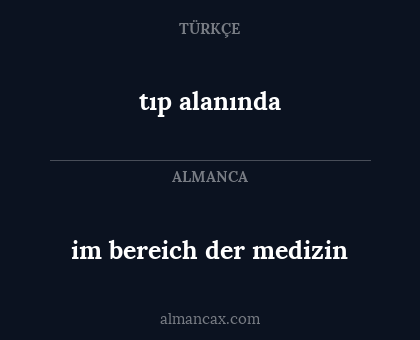 tıp alanında - im bereich der medizin