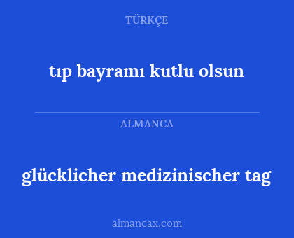 tıp bayramı kutlu olsun - glücklicher medizinischer tag