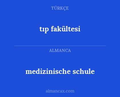 tıp fakültesi - medizinische schule
